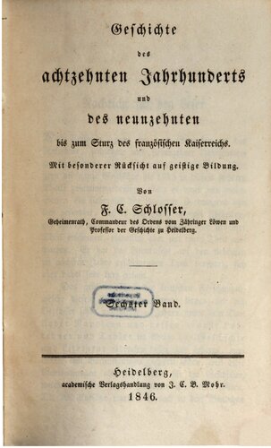 Geschichte des achtzehnten Jahrhunderts und des neunzehnten bis zum Sturz des französischen Kaiserreichs