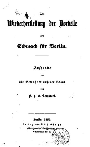 Die Wiederherstellung der Bordelle - eine Schmach für Berlin. Ansprache andie Bewohner unserer Stadt