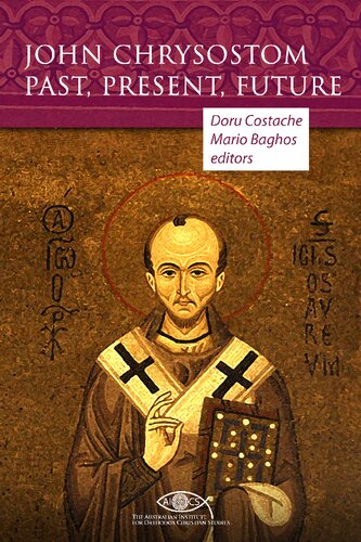 John Chrysostom: Past, Present, Future
