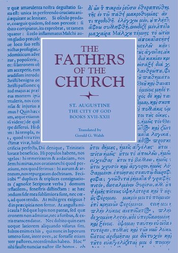 The City of God, Books XVII-XXII (Fathers of the Church Patristic Series)