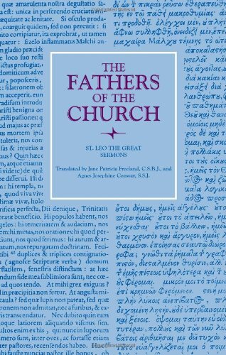 Leo The Great: Sermons (Fathers of the Church Patristic Series)