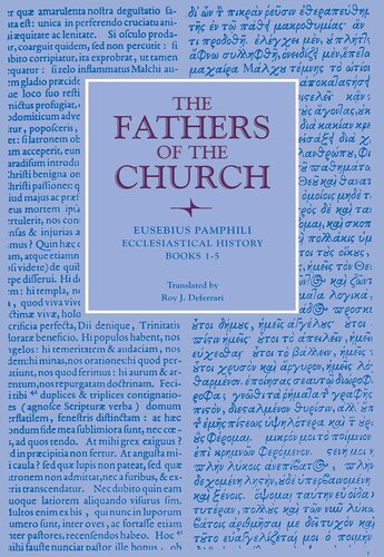 Ecclesiastical History, Books 1-5 (Fathers of the Church Patristic Series)