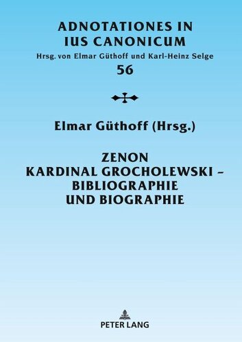 Zenon Kardinal Grocholewski ¿ Bibliographie und Biographie: Herausgegeben:Güthoff, Elmar
