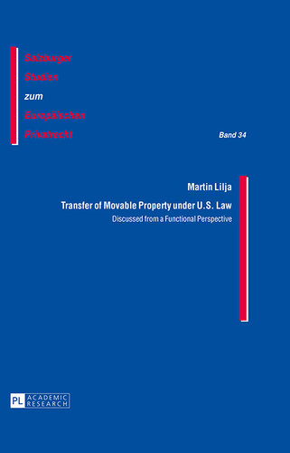 Transfer of Movable Property Under U.S. Law: Discussed from a Functional Perspective