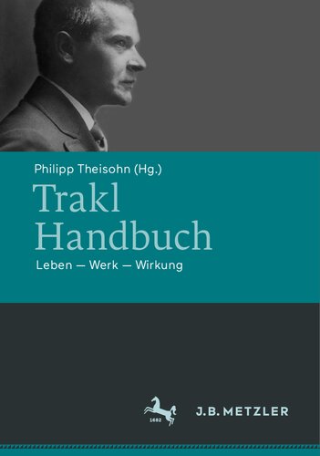 Trakl-Handbuch: Leben - Werk - Wirkung (German Edition)