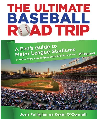 The Ultimate Baseball Road-trip: A Fan's Guide to Major League Stadiums