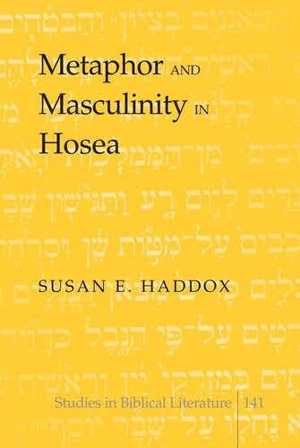 Metaphor and Masculinity in Hosea (Studies in Biblical Literature)