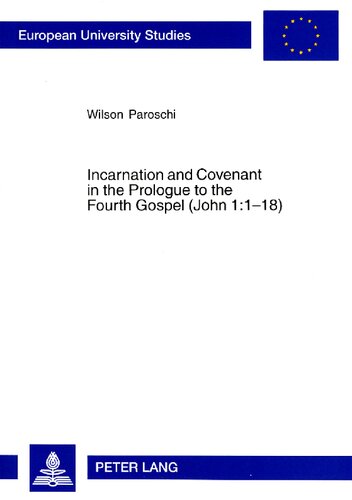 Incarnation and Covenant in the Prologue to the Fourth Gospel