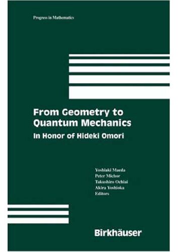 From Geometry to Quantum Mechanics: In Honor of Hideki Omori