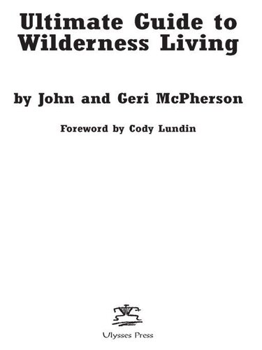 Ultimate Guide to Wilderness Living