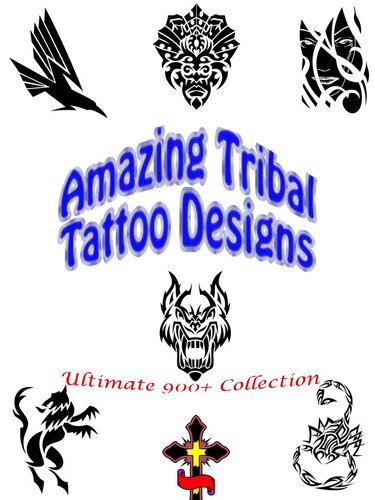 Ultimate Tribal Tattoo Designs: Abstract Ideas, Dragon Girls, Art Patterns, Shop Studio, Men and Women, Pictures with Meaning
