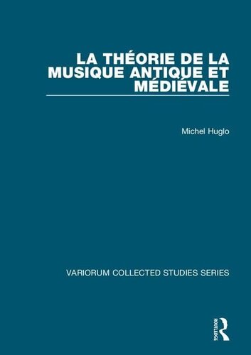 La Theorie De La Musique Antique Et Medievale