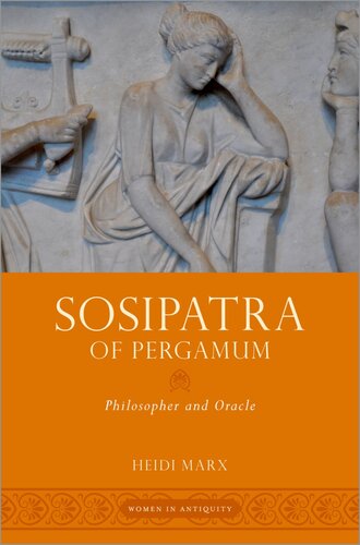Sosipatra of Pergamum: Philosopher and Oracle (Women in Antiquity)