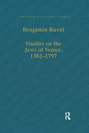 Studies on the Jews of Venice, 1382-1797
