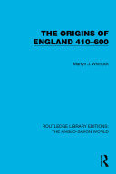 The Origins of England 410–600