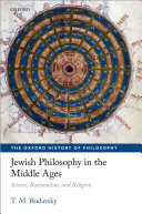 Jewish Philosophy in the Middle Ages: Science, Rationalism, and Religion