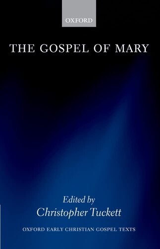The Gospel of Mary (Oxford Early Christian Gospel Texts)