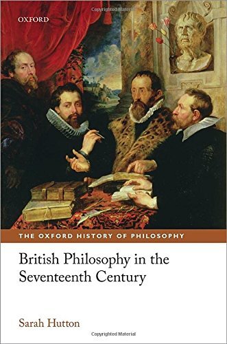 British Philosophy in the Seventeenth Century (The Oxford History of Philosophy)