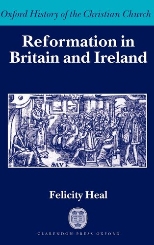 Reformation in Britain and Ireland (Oxford History of the Christian Church)