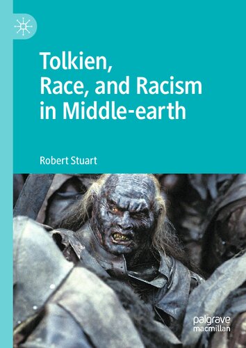 Tolkien, Race, and Racism in Middle-earth