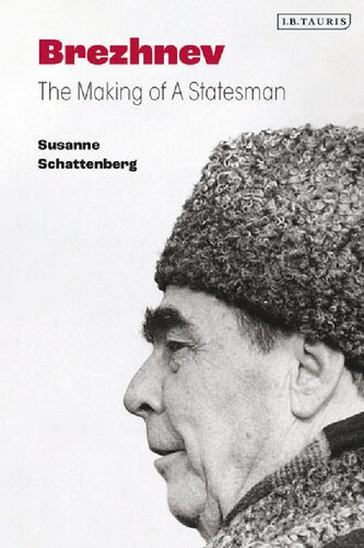 Brezhnev: The Making of a Statesman