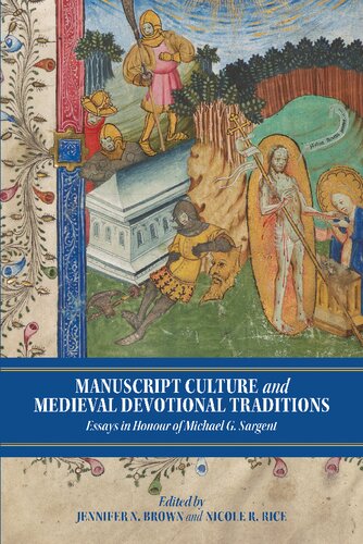 Manuscript Culture and Medieval Devotional Traditions: Essays in Honour of Michael G. Sargent (York Manuscript and Early Print Studies, 1)