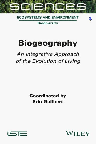 Biogeography: An Integrative Approach of the Evolution of Living