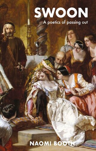 Swoon : a poetics of passing out