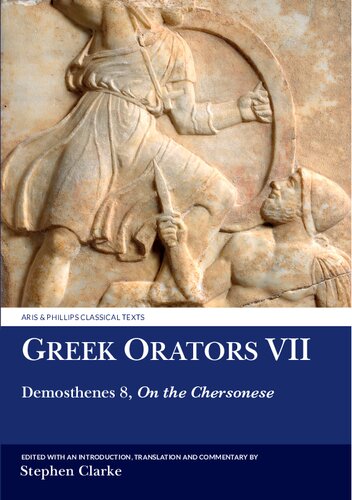 Greek Orators VII: Demosthenes 8: On the Chersonese