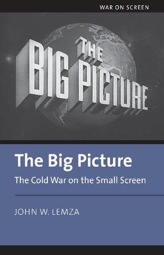 The Big Picture: The Cold War on the Small Screen (War on Screen)