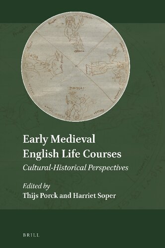 Early Medieval English Life Courses: Cultural-Historical Perspectives (Explorations in Medieval Culture)