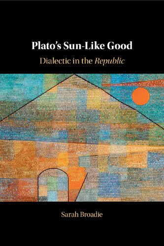 Plato's Sun-Like Good: Dialectic in the Republic