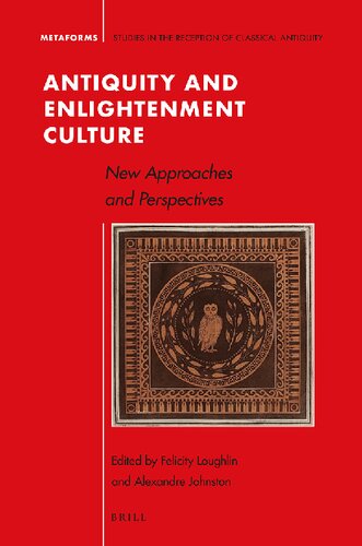 Antiquity and Enlightenment culture new approaches and perspectives
