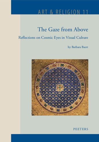 The gaze from above : reflections on cosmic eyes in visual culture