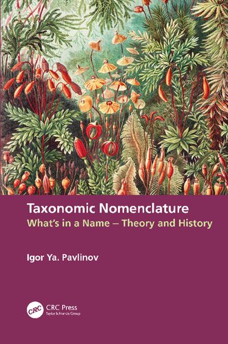 Taxonomic Nomenclature: What's in a Name: History and Theory