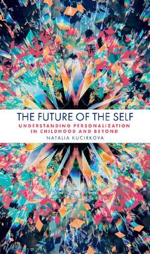 The Future of the Self: Understanding Personalization in Childhood and Beyond
