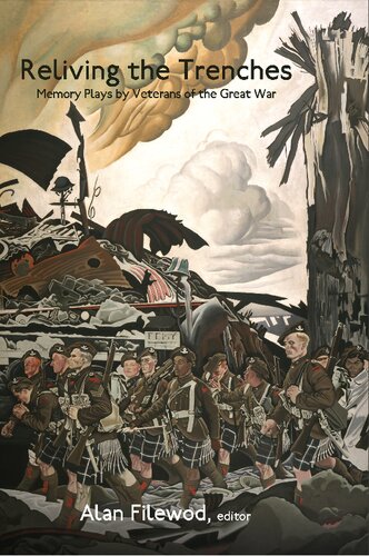 Reliving the Trenches: Memory Plays by Veterans of the Great War