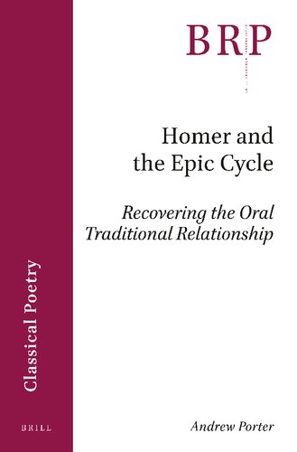 Homer and the epic cycle : recovering the oral traditional relationship