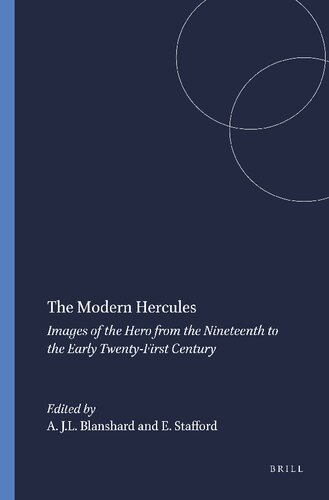 The Modern Hercules: Images of the Hero from the Nineteenth to the Early Twenty-First Century