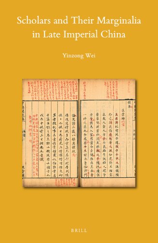 Scholars and Their Marginalia in Late Imperial China (Sinica Leidensia)
