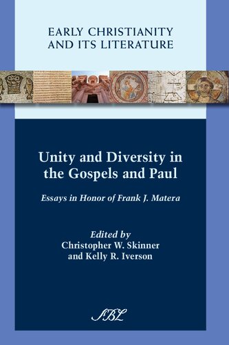 Unity and Diversity in the Gospels and Paul: Essays in Honor of Frank J. Matera