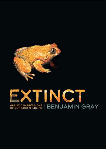 EXTINCT: Artistic Impressions of Our Lost Wildlife