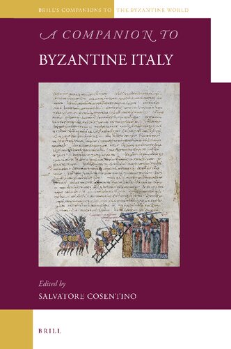 A Companion to Byzantine Italy (Brill's Companions to the Byzantine World)