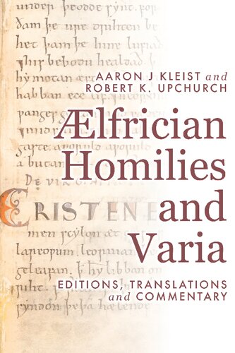 Ælfrician homilies and varia editions, translations and commentary.