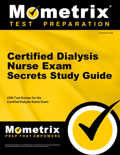 Certified Dialysis Nurse Exam Secrets Study Guide: Cdn Test Review for the Certified Dialysis Nurse Exam
