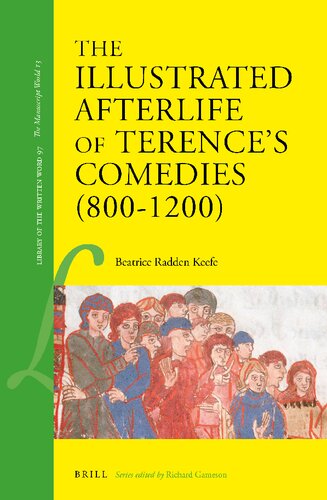 The Illustrated Afterlife of Terence’s Comedies (800–1200)
