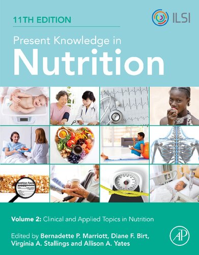 Present Knowledge in Nutrition: Clinical and Applied Topics in Nutrition