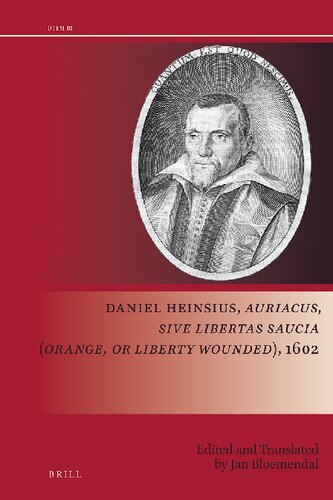 Daniel Heinsius, Auriacus, sive Libertas saucia (Orange, or Liberty wounded) 1602