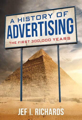 A history of advertising : the first 300,000 years