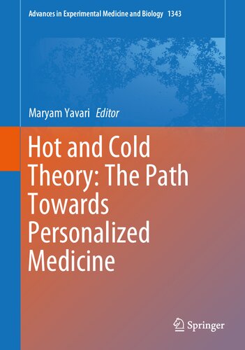 Hot and cold theory : the path towards personalized medicine
